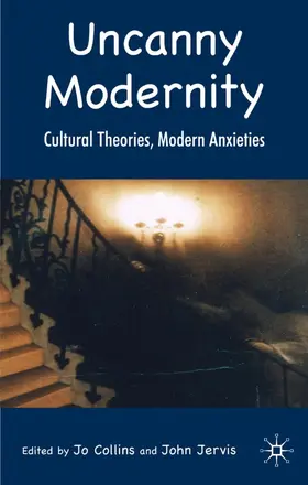 Collins / Jervis | Uncanny Modernity | Buch | 978-0-230-51771-4 | www2.sack.de