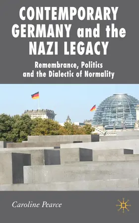 Pearce |  Contemporary Germany and the Nazi Legacy | Buch |  Sack Fachmedien