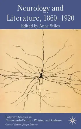 Stiles |  Neurology and Literature, 1860-1920 | Buch |  Sack Fachmedien