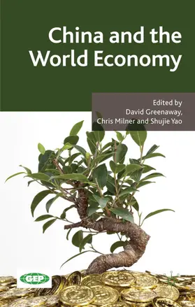 Greenaway / Milner / Yao |  China and the World Economy | Buch |  Sack Fachmedien