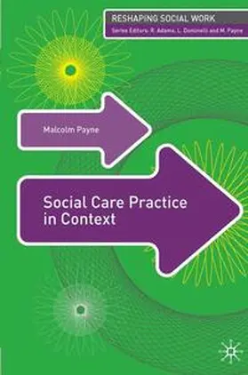 Payne / Dominelli | Social Care Practice in Context | Buch | 978-0-230-52181-0 | www2.sack.de