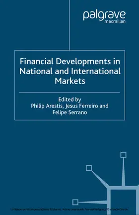 Arestis / Ferreiro / Serrano |  Financial Developments in National and International Markets | eBook | Sack Fachmedien