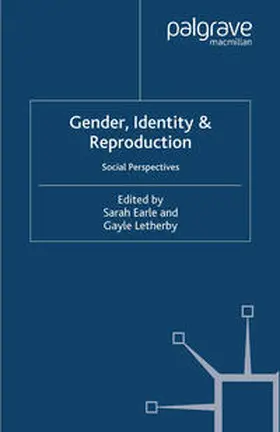 Earle / Letherby |  Gender, Identity & Reproduction | eBook | Sack Fachmedien