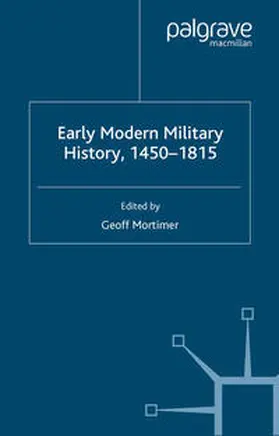 Mortimer |  Early Modern Military History, 1450-1815 | eBook | Sack Fachmedien