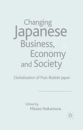 Nakamura |  Changing Japanese Business, Economy and Society | eBook | Sack Fachmedien