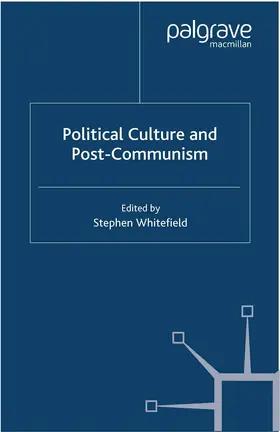 Whitefield |  Political Culture and Post-Communism | eBook | Sack Fachmedien