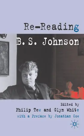 Tew / White |  Re-Reading B. S. Johnson | Buch |  Sack Fachmedien