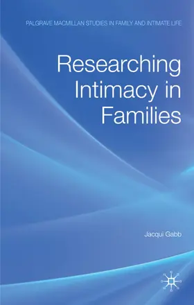 Gabb |  Researching Intimacy in Families | Buch |  Sack Fachmedien