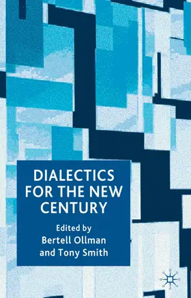 Ollman / Smith |  Dialectics for the New Century | Buch |  Sack Fachmedien