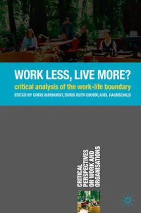 Warhurst / Eikhof / Haunschild |  Work Less, Live More? | Buch |  Sack Fachmedien