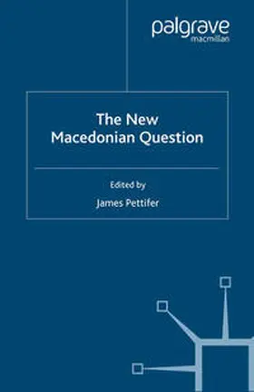 Pettifer |  The New Macedonian Question | eBook | Sack Fachmedien