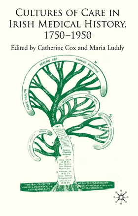 Cox / Luddy |  Cultures of Care in Irish Medical History, 1750-1970 | Buch |  Sack Fachmedien