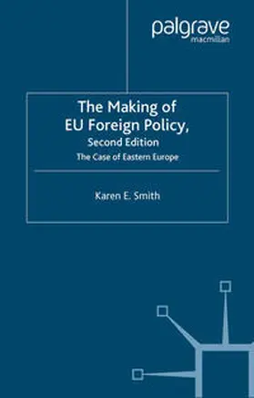Smith |  The Making of EU Foreign Policy | eBook | Sack Fachmedien