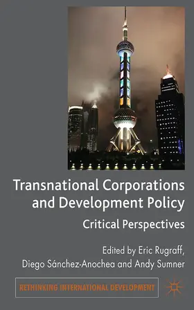 Rugraff / Sánchez-Ancochea | Transnational Corporations and Development Policy | Buch | 978-0-230-53706-4 | sack.de