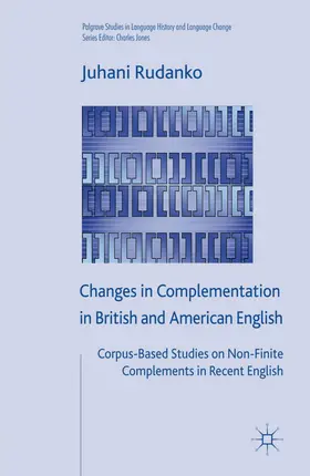 Rudanko |  Changes in Complementation in British and American English | Buch |  Sack Fachmedien
