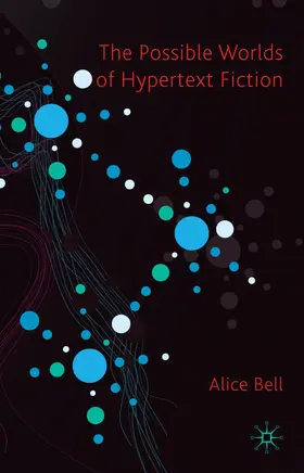 Bell |  The Possible Worlds of Hypertext Fiction | Buch |  Sack Fachmedien