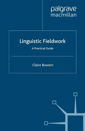 Bowern |  Linguistic Fieldwork | Buch |  Sack Fachmedien
