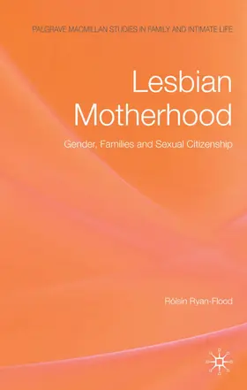 Ryan-Flood |  Lesbian Motherhood | Buch |  Sack Fachmedien
