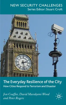 Coaffee / Wood / Rogers |  The Everyday Resilience of the City | Buch |  Sack Fachmedien
