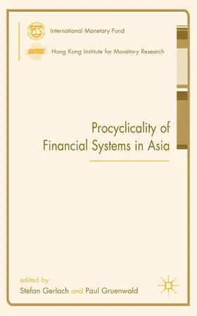 Gerlach / Gruenwald | Procyclicality of Financial Systems in Asia | Buch | 978-0-230-54700-1 | www2.sack.de