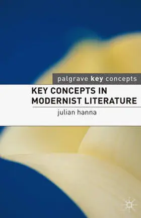Hanna / Coyle |  Key Concepts in Modernist Literature | Buch |  Sack Fachmedien