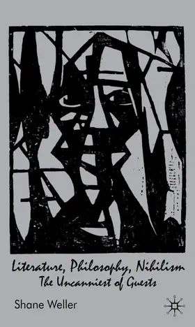Weller | Literature, Philosophy, Nihilism | Buch | 978-0-230-55154-1 | www2.sack.de