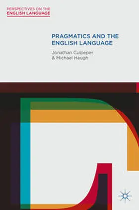 Culpeper / Haugh | Pragmatics and the English Language | Buch | 978-0-230-55173-2 | sack.de