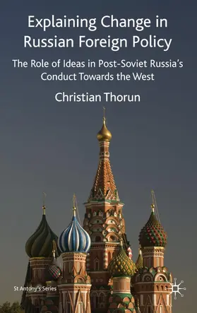 Thorun |  Explaining Change in Russian Foreign Policy | Buch |  Sack Fachmedien
