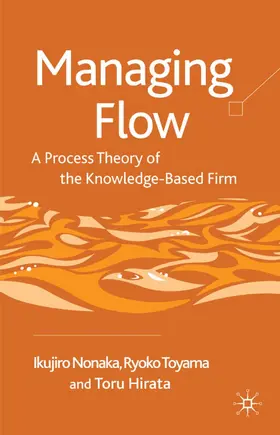 Nonaka / Toyama / Hirata | Managing Flow | Buch | 978-0-230-55376-7 | www2.sack.de
