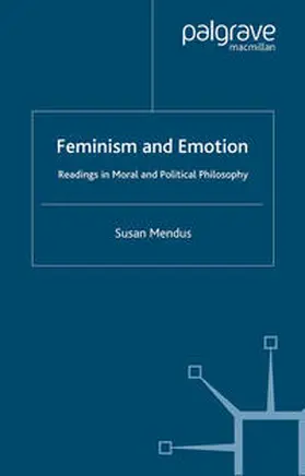 Mendus |  Feminism and Emotion | eBook | Sack Fachmedien