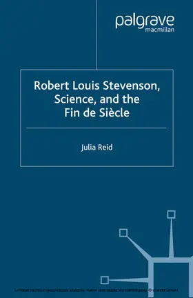 Reid |  Robert Louis Stevenson, Science, and the Fin de Siècle | eBook | Sack Fachmedien