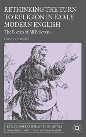 Kneidel |  Rethinking the Turn to Religion in Early Modern English Literature | Buch |  Sack Fachmedien