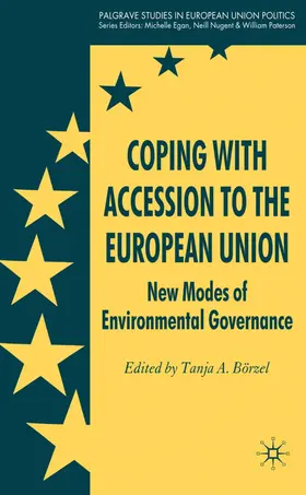 Börzel |  Coping with Accession to the European Union | Buch |  Sack Fachmedien