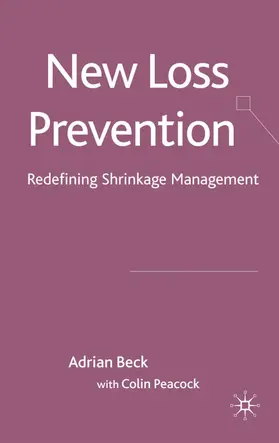 Beck / Peacock |  New Loss Prevention | Buch |  Sack Fachmedien