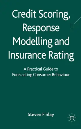 Finlay |  Credit Scoring, Response Modelling and Insurance Rating | Buch |  Sack Fachmedien