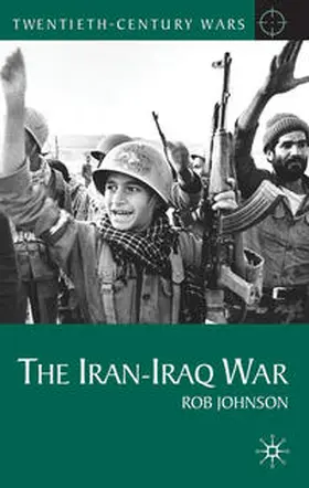 Johnson |  The Iran-Iraq War | Buch |  Sack Fachmedien