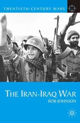 Johnson |  The Iran-Iraq War | Buch |  Sack Fachmedien