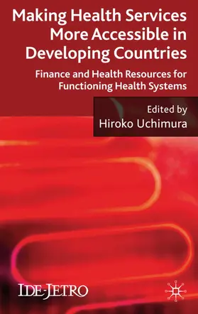 Uchimura | Making Health Services More Accessible in Developing Countries | Buch | 978-0-230-57788-6 | sack.de