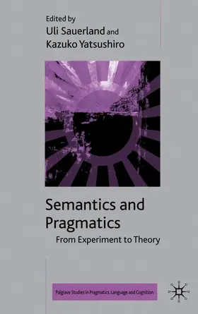 Breheny / Sauerland |  Semantics and Pragmatics | Buch |  Sack Fachmedien
