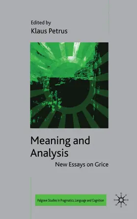 Breheny / Petrus |  Meaning and Analysis: New Essays on Grice | Buch |  Sack Fachmedien