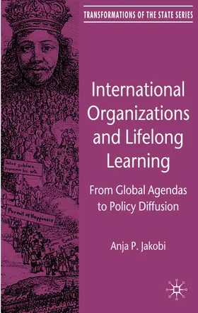 Jakobi |  International Organizations and Lifelong Learning | Buch |  Sack Fachmedien