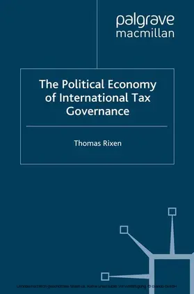 Rixen |  The Political Economy of International Tax Governance | eBook | Sack Fachmedien