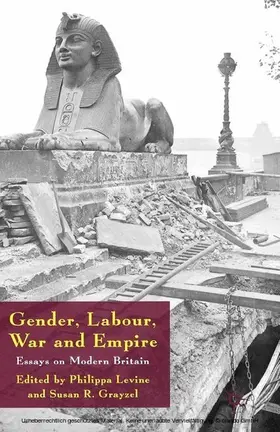 Levine / Grayzel |  Gender, Labour, War and Empire | eBook | Sack Fachmedien