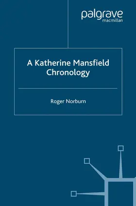Norburn |  A Katherine Mansfield Chronology | eBook | Sack Fachmedien