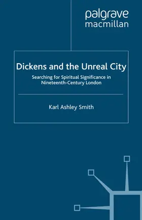 Smith |  Dickens and the Unreal City | eBook | Sack Fachmedien