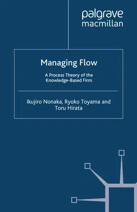 Nonaka / Toyama / Hirata |  Managing Flow | eBook | Sack Fachmedien