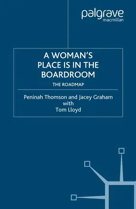 Thomson / Graham / Lloyd |  A Woman's Place is in the Boardroom | eBook | Sack Fachmedien