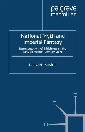Marshall |  National Myth and Imperial Fantasy | eBook | Sack Fachmedien