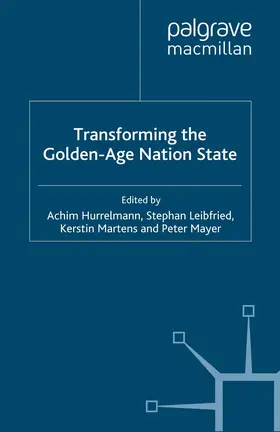 Hurrelmann / Leibfried / Martens | Transforming the Golden-Age Nation State | E-Book | sack.de