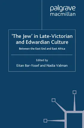 Bar-Yosef / Valman |  'The Jew' in Late-Victorian and Edwardian Culture | eBook | Sack Fachmedien